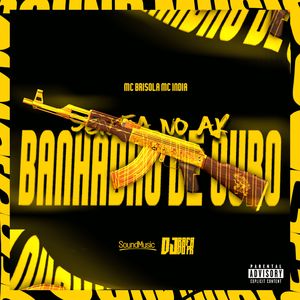 Senta no Ak Banhadão de Ouro (Explicit)