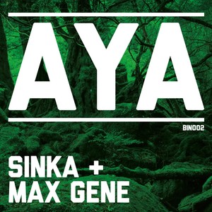 Aya (Sinka Remix)
