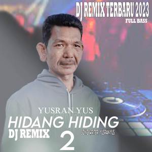 DJ HEDANG HIDING (REMIX FULL BASS)