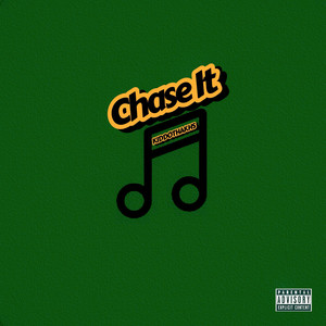 Chase It (Explicit)