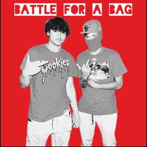Battle for a bag (feat. MAR$$$) (Explicit)