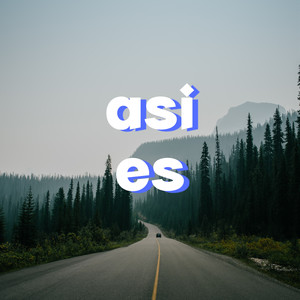 Asi Es