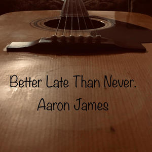 Better Late Than Never