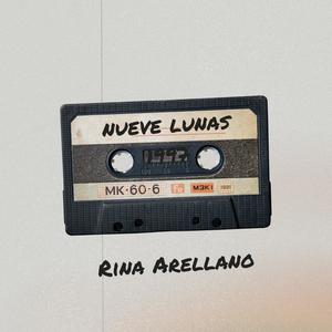 Nueve Lunas (feat. Rina Arellano)