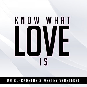 Know What Love Is (Radio Edit)