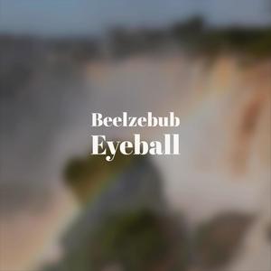 Beelzebub Eyeball