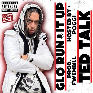 TED TALK (feat. GloRunItUp) (Explicit)