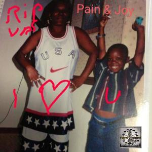 Pain & Joy (Explicit)