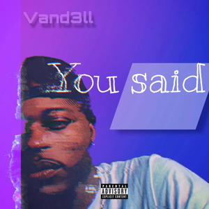 You Said (Explicit)