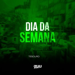 Dia Da Semana (Explicit)