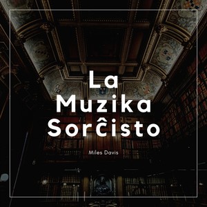 La Muzika Sorĉisto