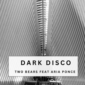 Dark Disco (feat. Aria Ponce) (Explicit)