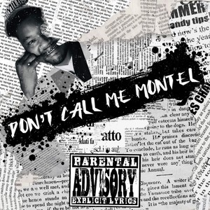 Dont Call Me Montel (Explicit)