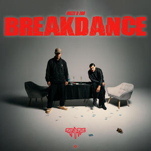 BREAKDANCE (Explicit)