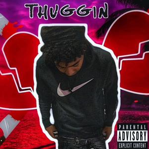 Thuggin (Explicit)