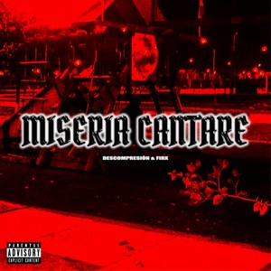 Miseria Cantare (Explicit)