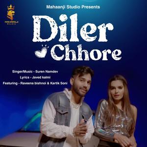Diler Chhore (feat. Kartik Soni & Raveena Bishnoi)