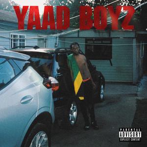 Yaad Boyz (Explicit)