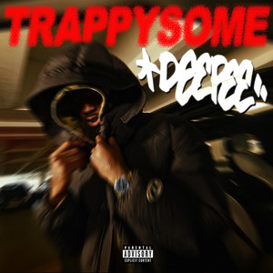 Trappysome (Explicit)