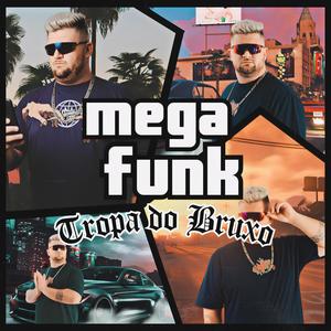 MEGA FUNK TROPA DO BRUXO DJ LUKÃO