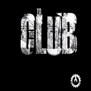 To The Club