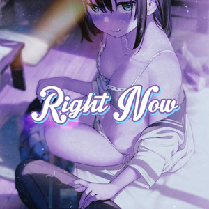 Right Now (Explicit)