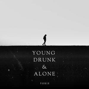 Young drunk & alone (feat. Perish) [Explicit]