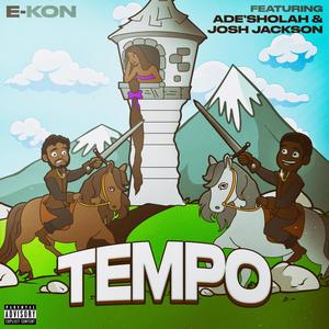 Tempo(feat. Ade'Sholah & Josh Jackson) (Explicit)