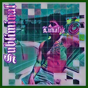 Subliminal (Explicit)