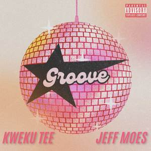 Groove (Explicit)