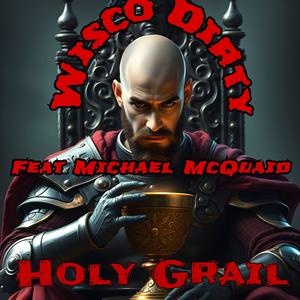 Holy Grail (feat. Michael McQuaid) (Explicit)