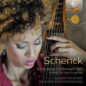 Schenck: Tyd en Konst-Oeffeningen, Op. 2 (Sonatas for Viola da Gamba)