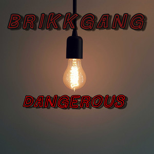 Dangerous (Explicit)