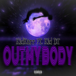 Out My Body (Explicit)