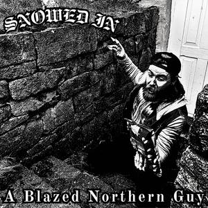 A Blazed Northern Guy (Explicit)