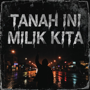 Tanah Ini Milik Kita