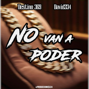 No van a poder (Explicit)