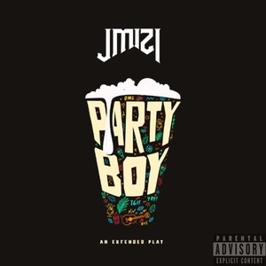 PARTY BOY (An Extended Play) [Explicit]