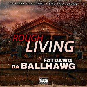 Rough Living (Explicit)