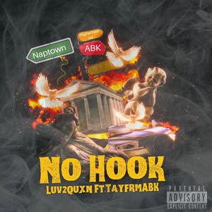 No Hook (feat. TayFrmABK) [Explicit]