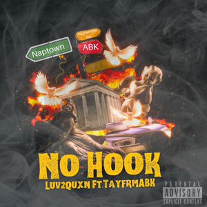 No Hook (feat. TayFrmABK) (Explicit)