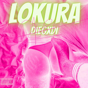 Lokura (Explicit)