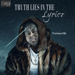 Truth Lies in the Lyricz (Explicit)