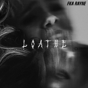 Loathe (Explicit)