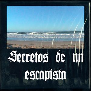 Secretos de un escapista (Explicit)