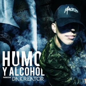 Humo y Alcohol (feat. Dakreator) [Explicit]