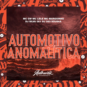 Automotivo Anomalítica (Explicit)