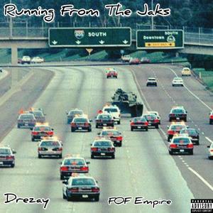 Running From The Jaks (Explicit)
