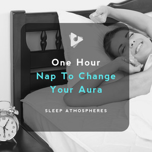 1 Hour Nap To Change Your Aura