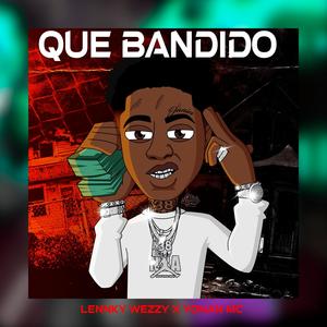Que Bandido (feat. Yohan Mc)